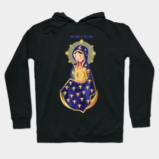 Nuestra señora del Sol Hoodie